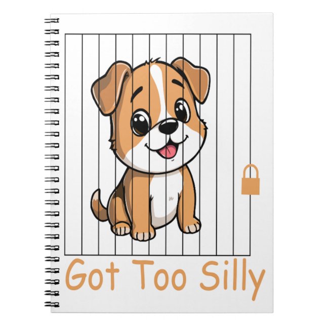 Carnet Got Too Silly Funny Dog Pun Humor  (Devant)