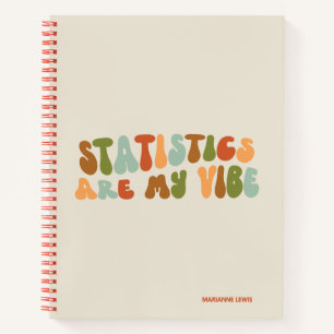 Carnet Groovy Retro Statistics Are My Vibe, Statisticien