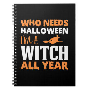 Carnet Halloween I Am A Witch All Year Birthday