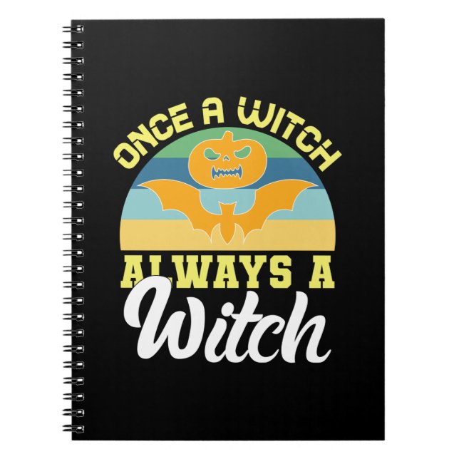 Carnet Halloween Once A Witch Always A Witch Birthday (Devant)
