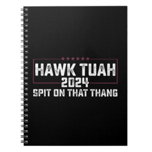 Carnet Hawk Tuah 2024 Crache Sur Cette Chose Présidentiel