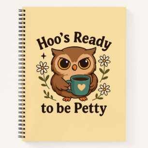 Carnet Hibou à café drôle Hoo est prêt à être mesquin