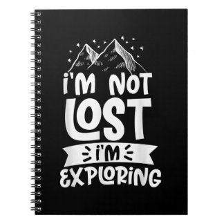 Carnet Hiking Mountain Im Not Lost In Exploring Camping