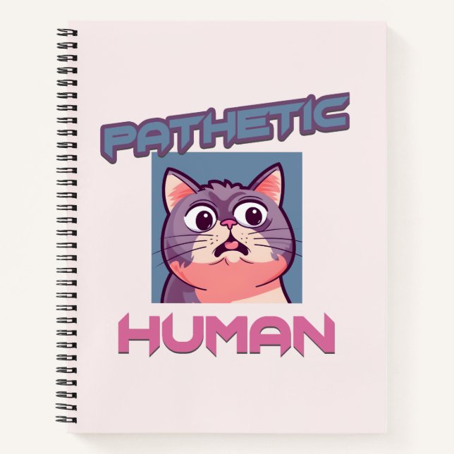Carnet Homme pathétique - Drôle conception de chat (Devant)
