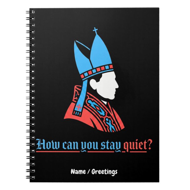 Carnet How Can You Stay Quiet Pope Silhouette Faith  (Devant)