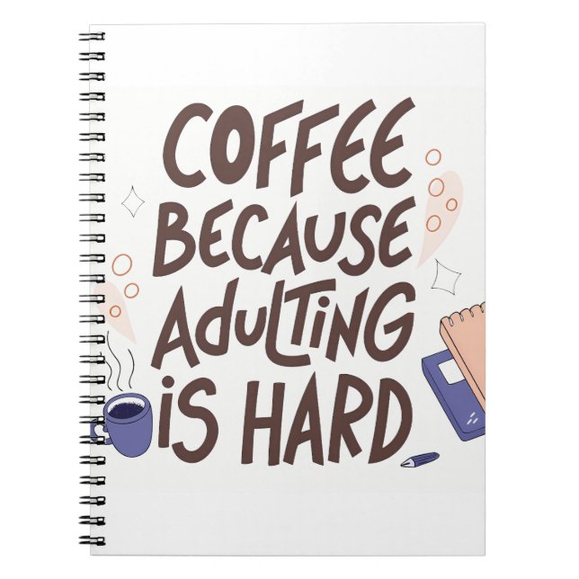 Carnet Humorous Coffee and Adulting Text Graphic (Devant)