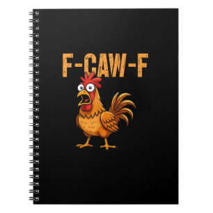 Carnet Humour de poulet drôle Citation F-Caw-F Rooster Me
