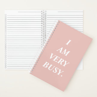 Carnet I Am Very Busy Spiral Notebook