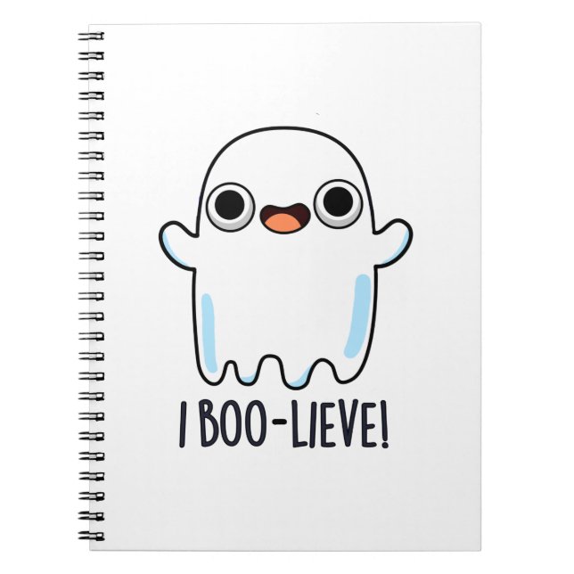 Carnet I Boo-lieve Funny Positive Ghost Pun (Devant)