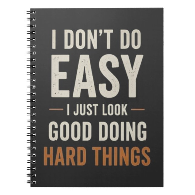 Carnet I Dont Do Easy Nurse Confidence Quote (Devant)