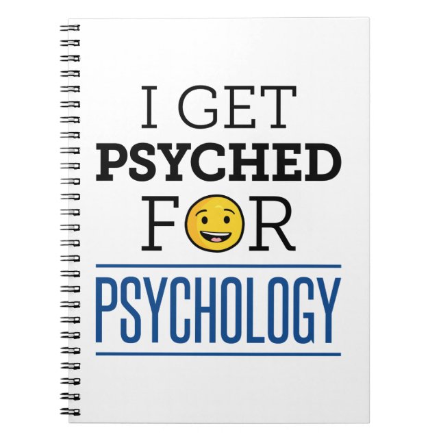 Carnet I Get Psyched for Psychology Psychology Psych (Devant)