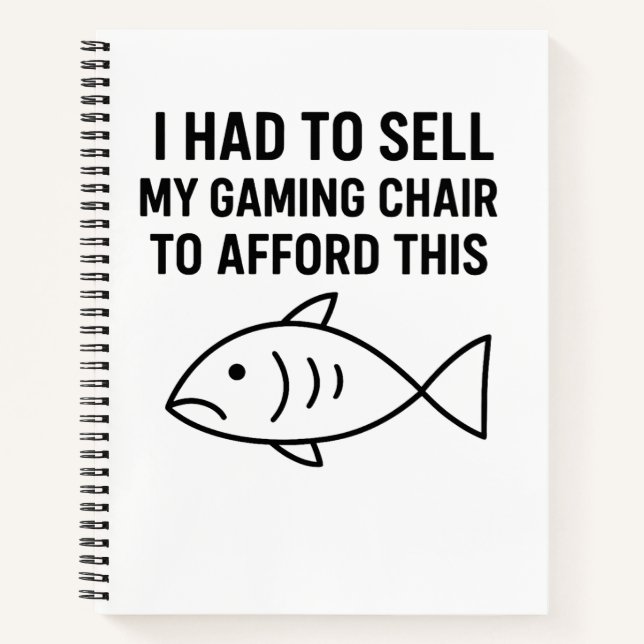 Carnet I HAD TO SELL MY GAMING CHAIR - Notebook (Devant)