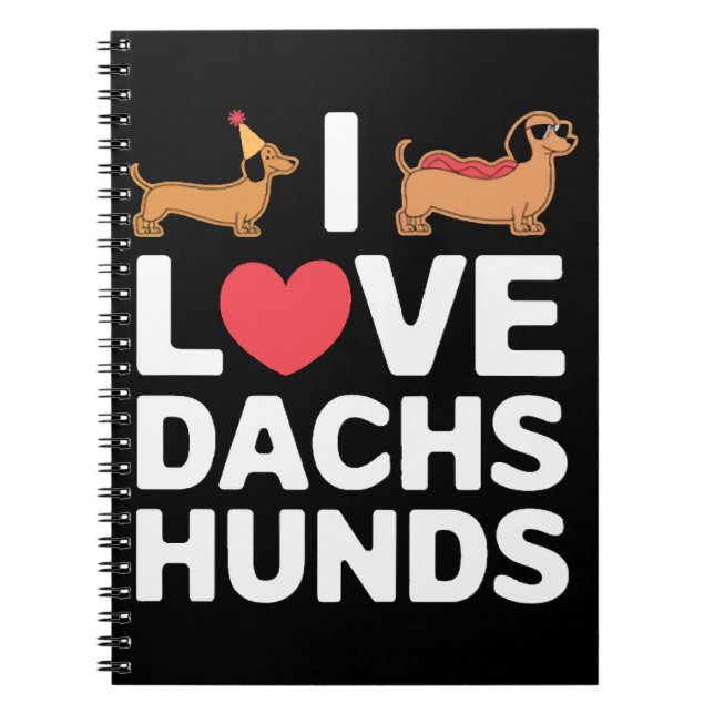 Carnet I Love Dachshunds Fun Illustration avec Cool (Devant)