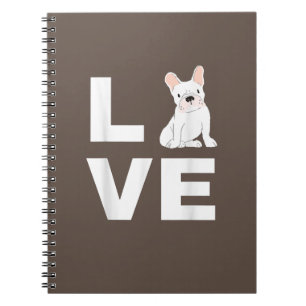 Carnet I Love My Frenchie French Bulldog Amoureux des chi