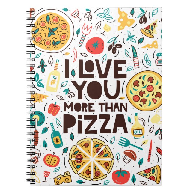 Carnet I love you more than pizza. Italian food lettering (Devant)
