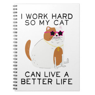 Carnet I Work Hard So My Cat Can