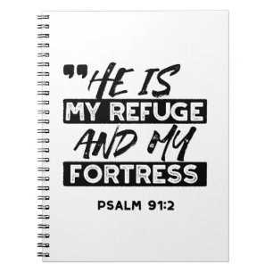 Carnet Il est mon refuge et ma forteresse - Psaume 91:2 B