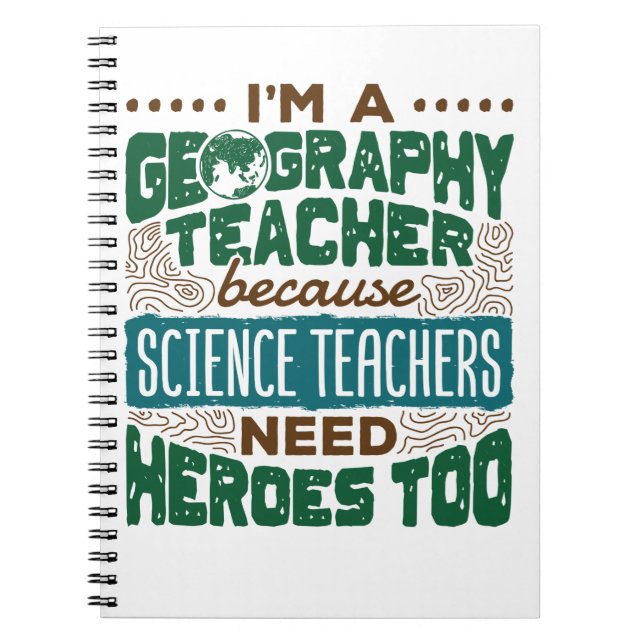 Carnet I'm a Geography Teacher Funny Heroes Appreciation (Devant)