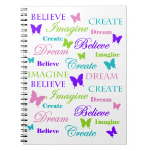Carnet Imaginez, rêvez, croyez, créez. Papillons