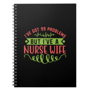 Carnet Infirmière Gift J'ai 99 Problèmes
