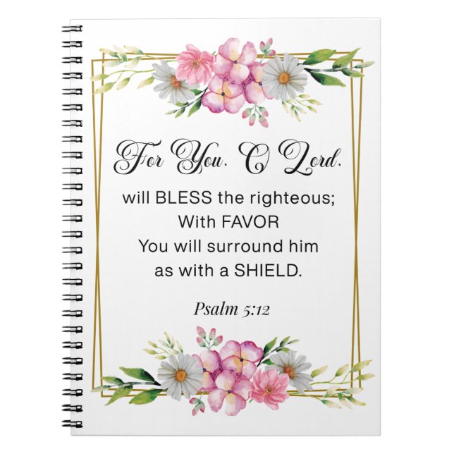 Carnet Inspirational Quote, Psalm 5:12 Floral Bible Verse (Devant)