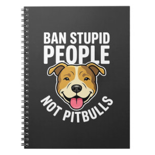Carnet Interdire les gens stupides pas Pitbulls Chien