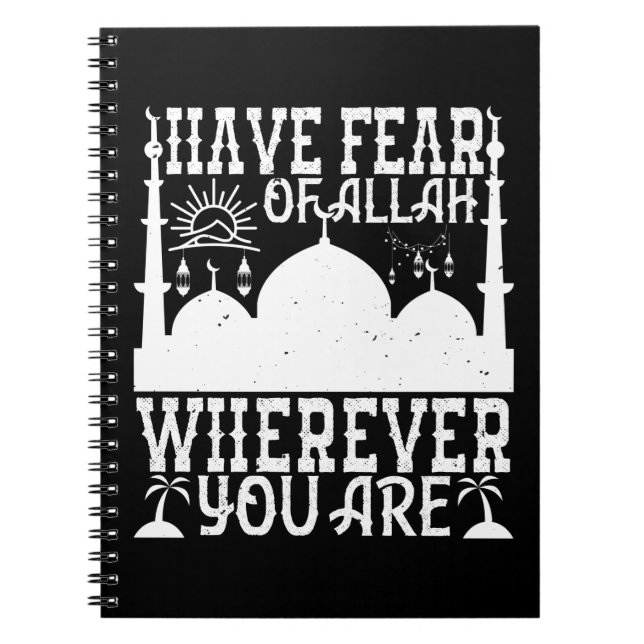 Carnet Islam - Craignez Allah Où Que Vous Soyez (Devant)