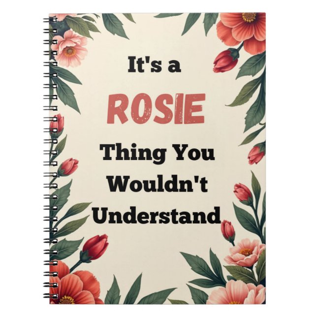 Carnet It's a Rosie Thing You Wouldn't Understand (Devant)