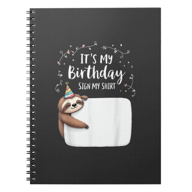 Carnet It's My Birthday Sign My Shirt Novelty Party anima (Devant)