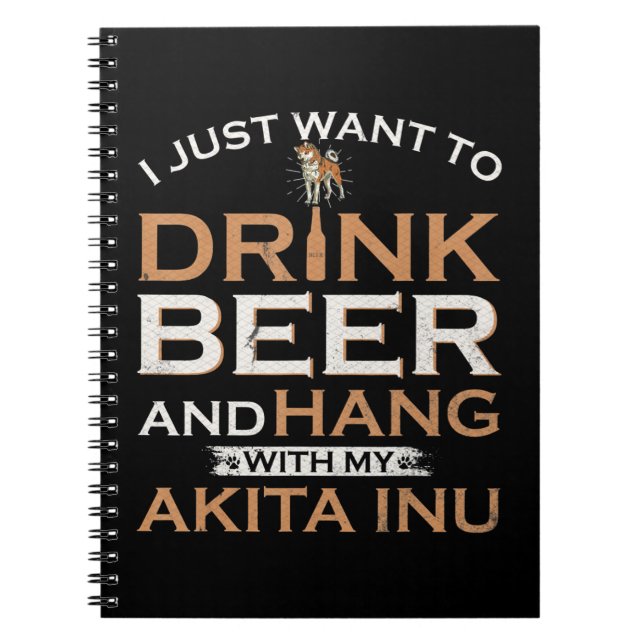 Carnet J'ai juste want to drink beer and hang with my shi (Devant)
