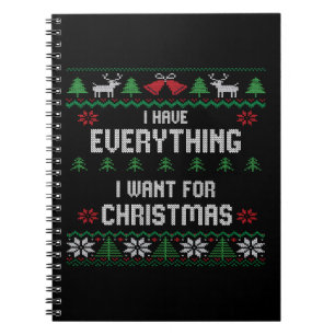 Carnet J'ai tout ce que je veux pour Noël C'est moi je su