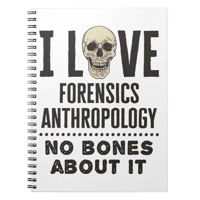 Carnet J'Aime L'Anthropologie Forensique Pas D'Os À Ce Su (Devant)