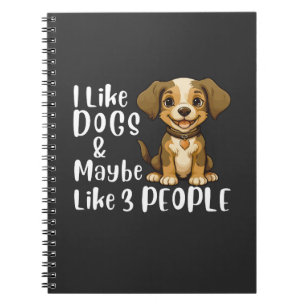 Carnet J'aime les chiens et peut-être 3 personnes Humour