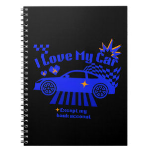 Carnet J'aime ma voiture sauf mon compte bancaire Phrase