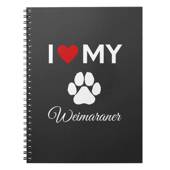 Carnet J'aime mon chien Weimaraner texte personnalisé (Devant)