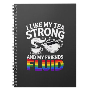 Carnet J'aime My Tea Strong et My Friends Fluid LGBTQ