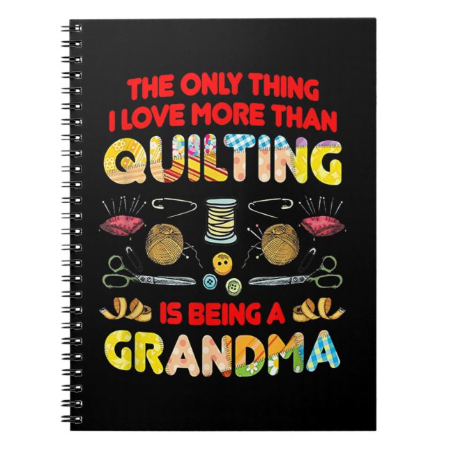 Carnet J'Aime Plus Que Quilter Est Être Une Grand-Mère (Devant)