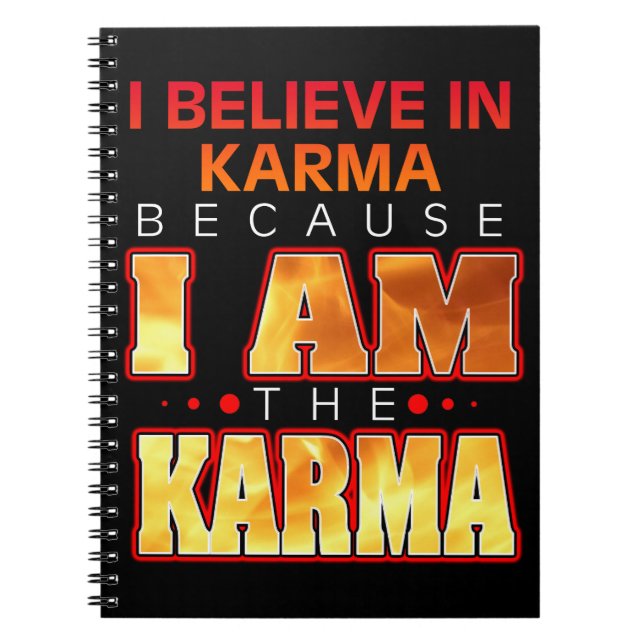 Carnet Je crois au Karma parce que je suis le Karma (Devant)