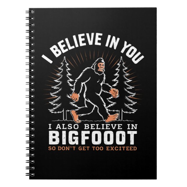 Carnet Je Crois En Vous Mais Je Crois Aussi En Bigfoot (Devant)