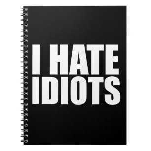 Carnet Je déteste les idiots