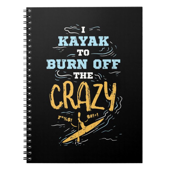 Carnet Je Kayak Pour Brûler Le Fou (Devant)