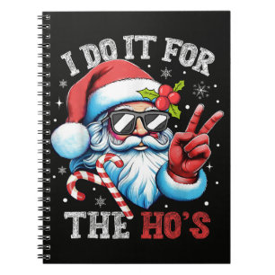Carnet Je le fais pour les Ho's Funny Christmas Santa