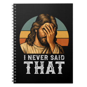 Carnet Je N'Ai Jamais Dit Que Jésus Mème Drôle Chrétien