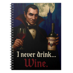Carnet "Je Ne Bois Jamais... Vin" Vampire Humour Horreur