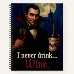 Carnet "Je Ne Bois Jamais... Vin" Vampire Humour Horreur