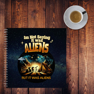 Carnet Je ne dis pas que c'était des Aliens, mais des Ali