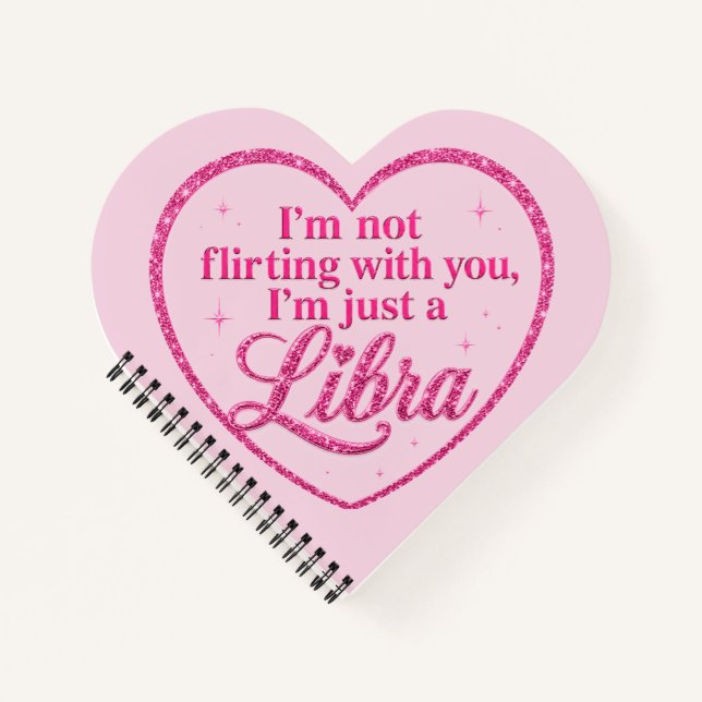 Carnet Je ne flirte pas avec toi, je suis juste une LIBRA (Devant)