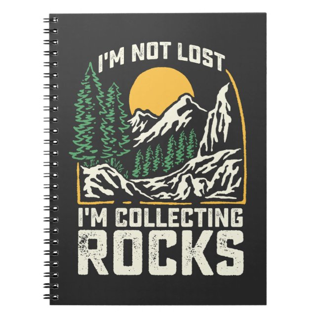Carnet Je ne suis pas perdu, je collectionne des roches (Devant)