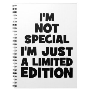 Carnet Je ne suis pas spécial, je suis édition de Just A