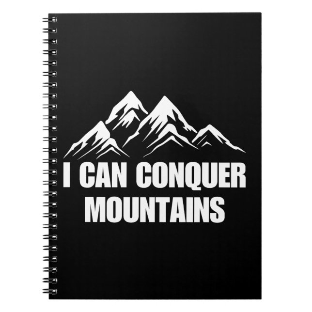 Carnet Je Peux Conquérir Les Montagnes Citation Inspirant (Devant)